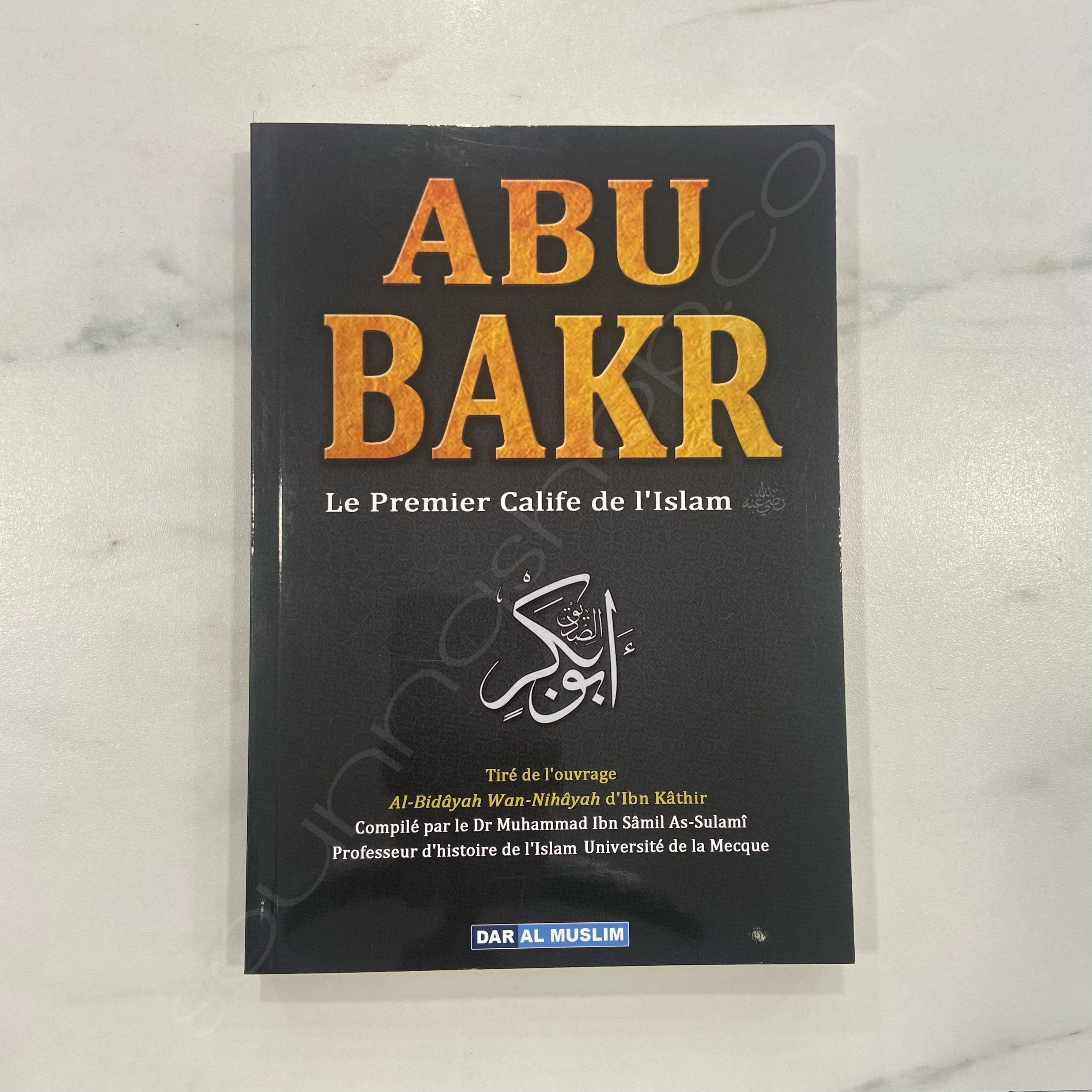 Abu Bakr le premier calife de l’islam. 