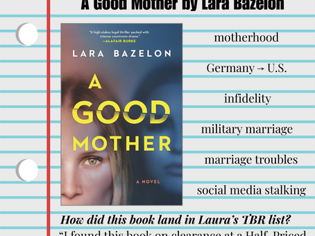 A Good Mother by Lara Bazelon