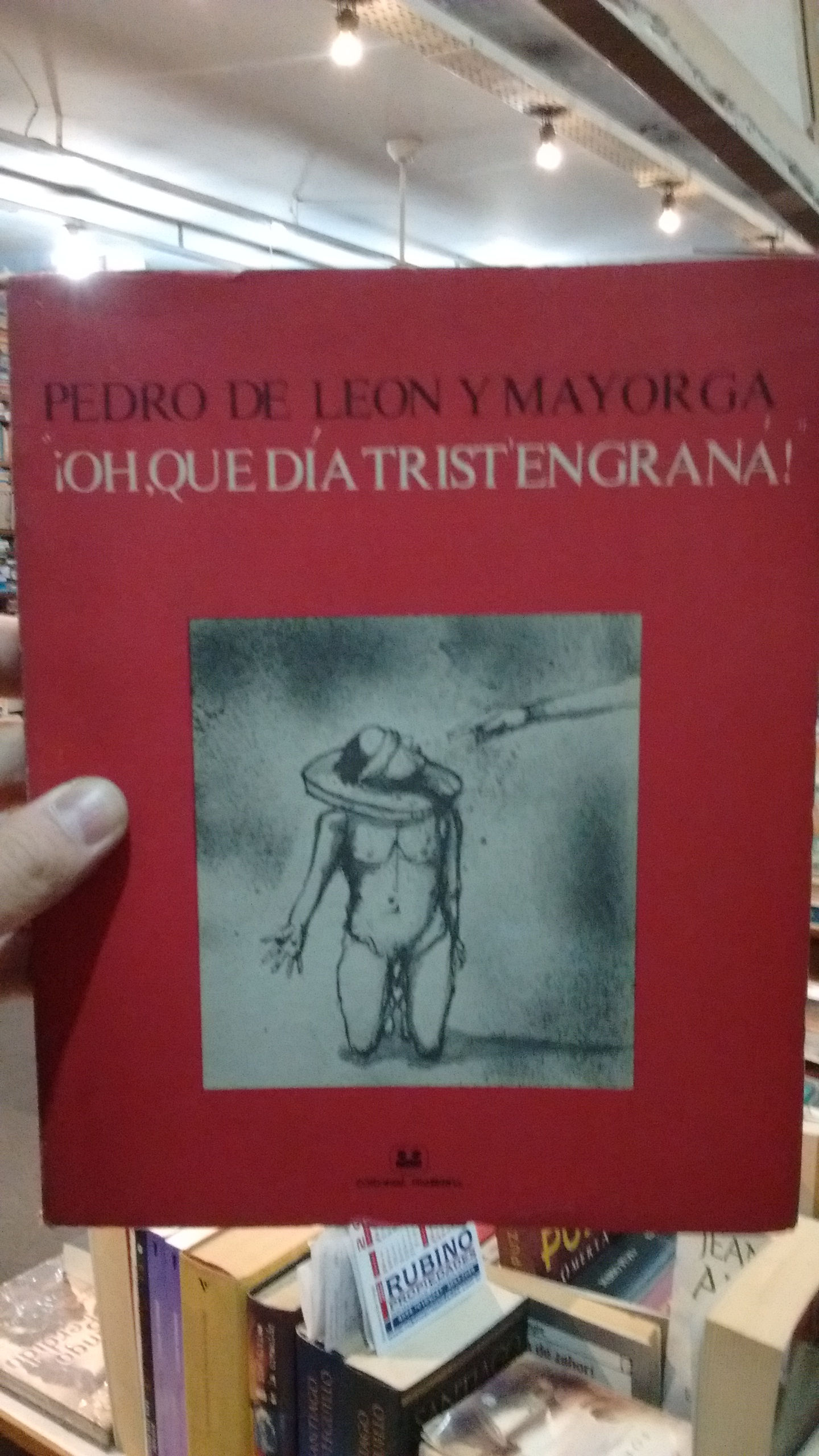 PEDRO DE LEON Y MAYORGA - ¡OH, QUE DÍA TRIST'ENGRANÁ!
