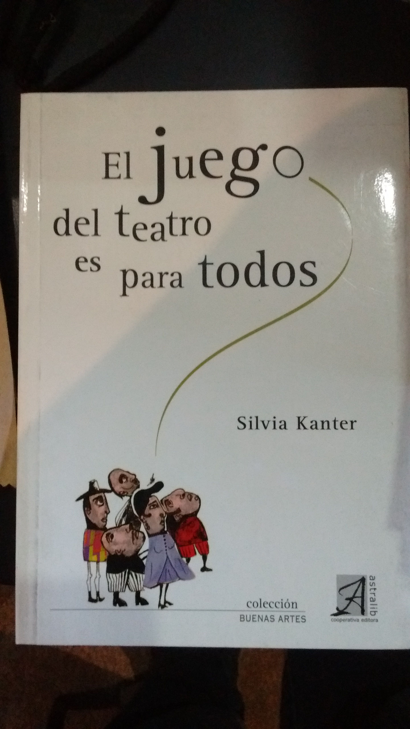 EL JUEGO DEL TEATRO ES PARA TODOS - SILVIA KANTER
