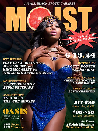 Moist • All Black Burlesque Show & Cabaret in San Francisco at Oasis SF - Foxy Lexxi Brown