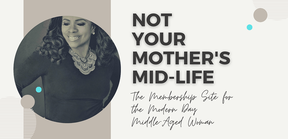Not Your Mother's Mid-Life1 (10).png