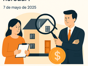 ¿Por qué es importante tasar tu vivienda antes de vender, comprar o heredar?