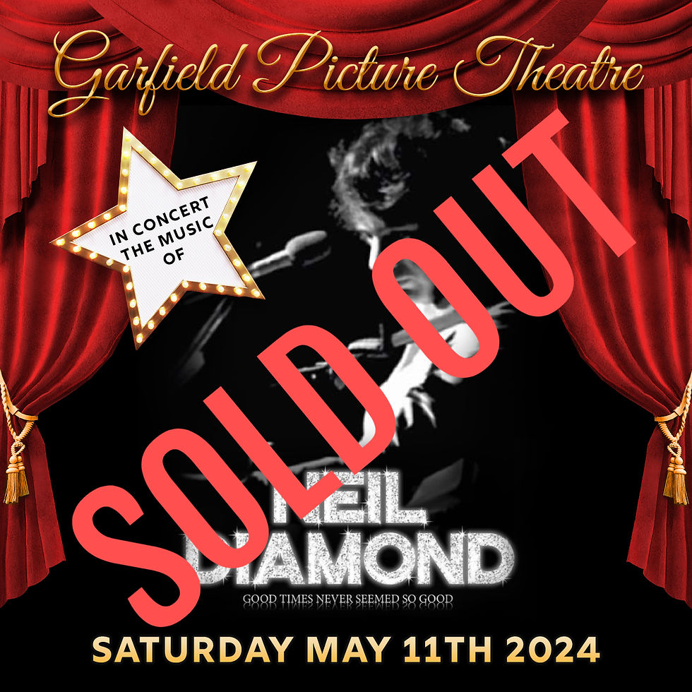 SOLD OUT! NEIL DIAMOND - GOOD TIMES NEVER SEEMED SO GOOD