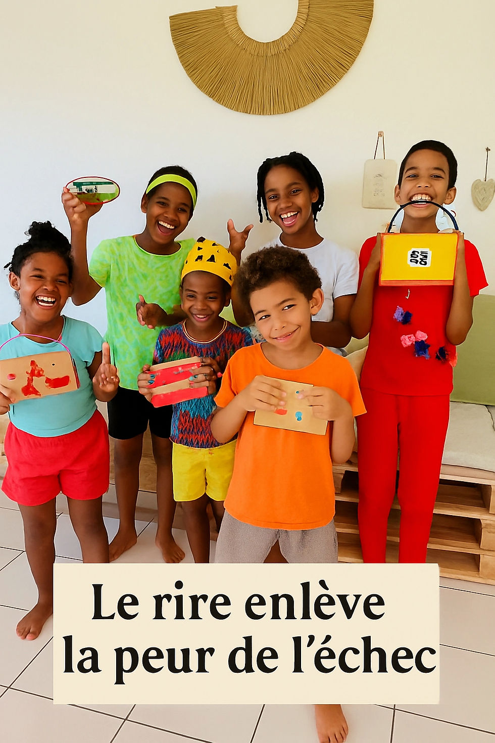“Apprendre en riant, c’est apprendre sans peur”