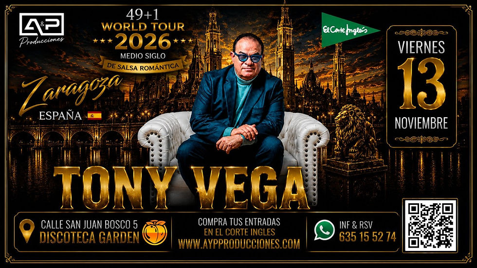 TONY VEGA ESPAÑA – World Tour 2026 ZARAGOZA | Salsa Romántica
