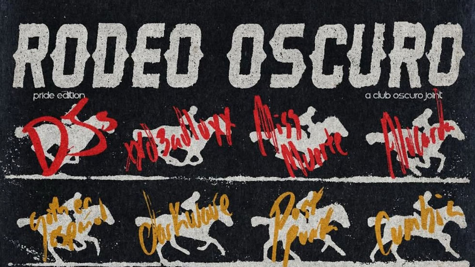 MUSIC/DJ: Rodeo Oscuro
