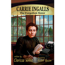 Carrie Ingalls: The Forgotten Sister