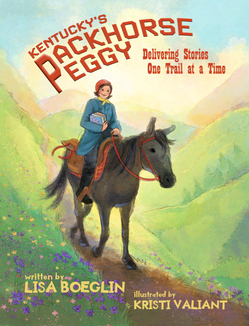 Kentucky's Packhorse Peggy by Lisa Boeglin