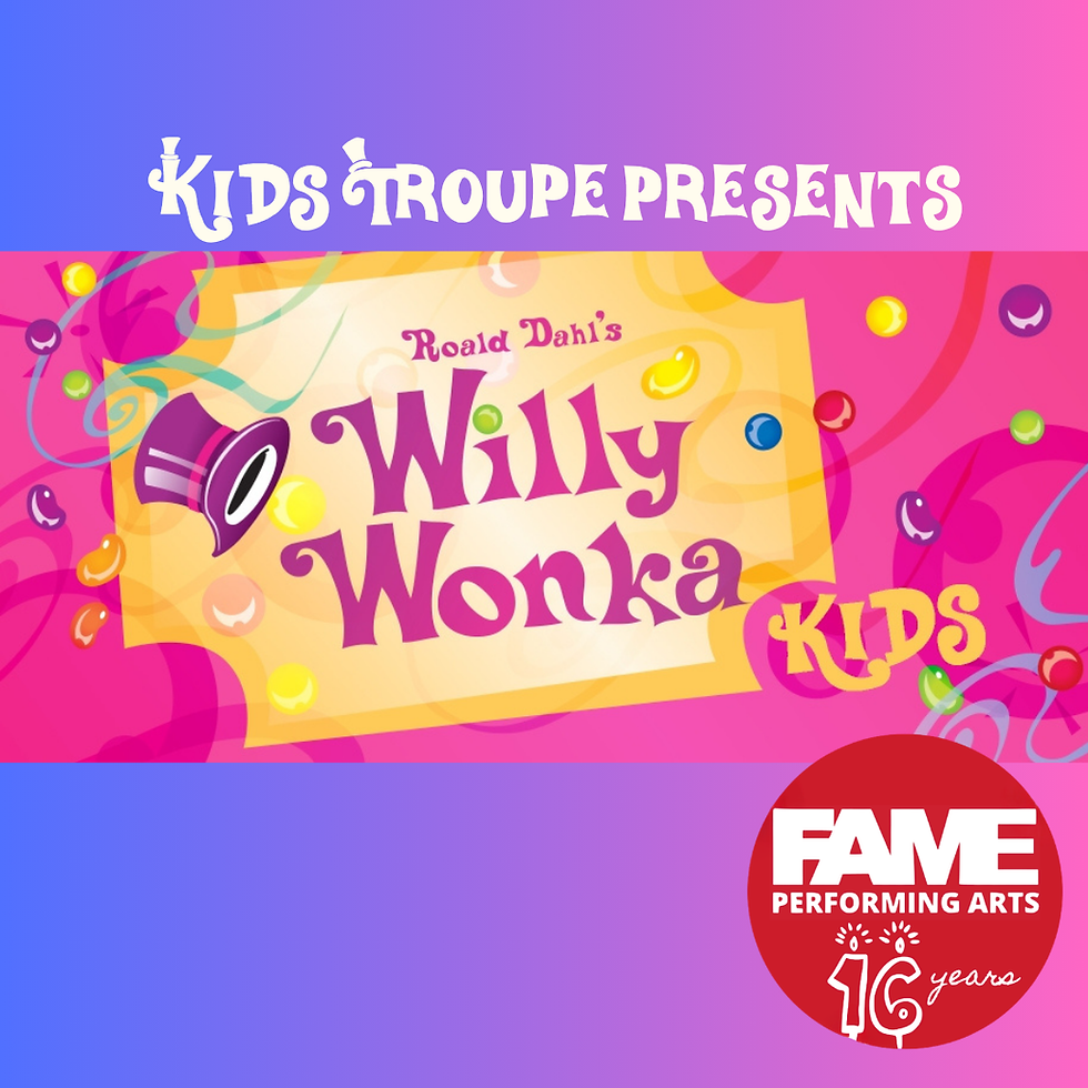 Kids Troupe Presents Willy Wonka KIDS The Musical