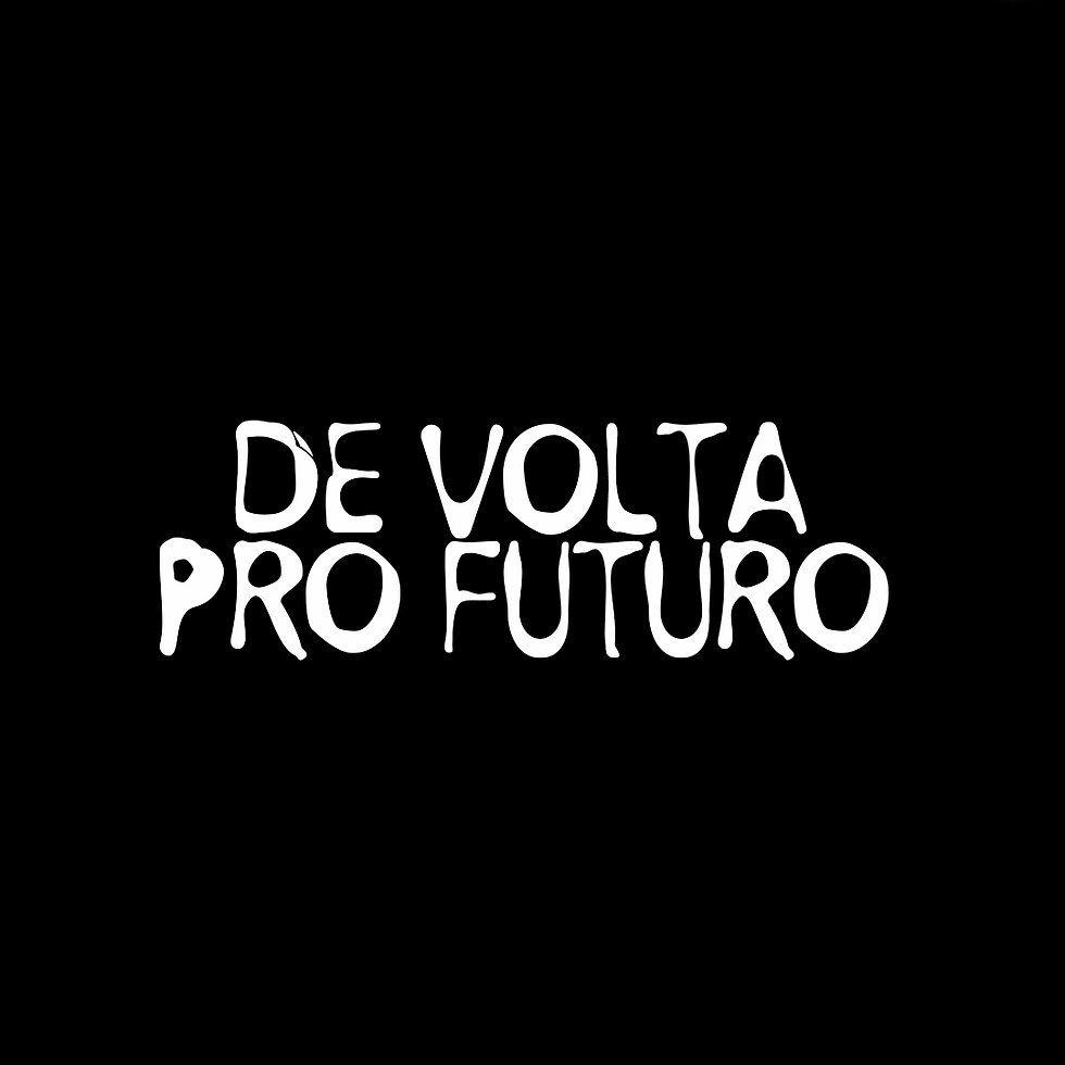 DE VOLTA PRO FUTURO
