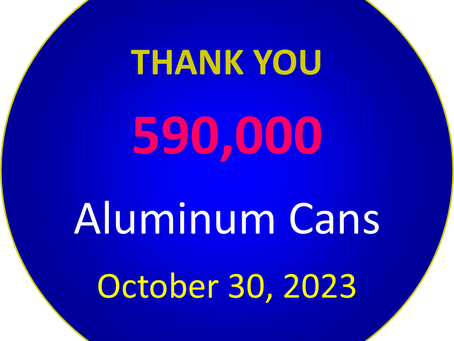 590,000 Aluminum Cans and Counting.....