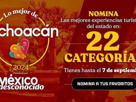 Sábado 7 de septiembre, último día para nominar tu mejor experiencia en Michoacán