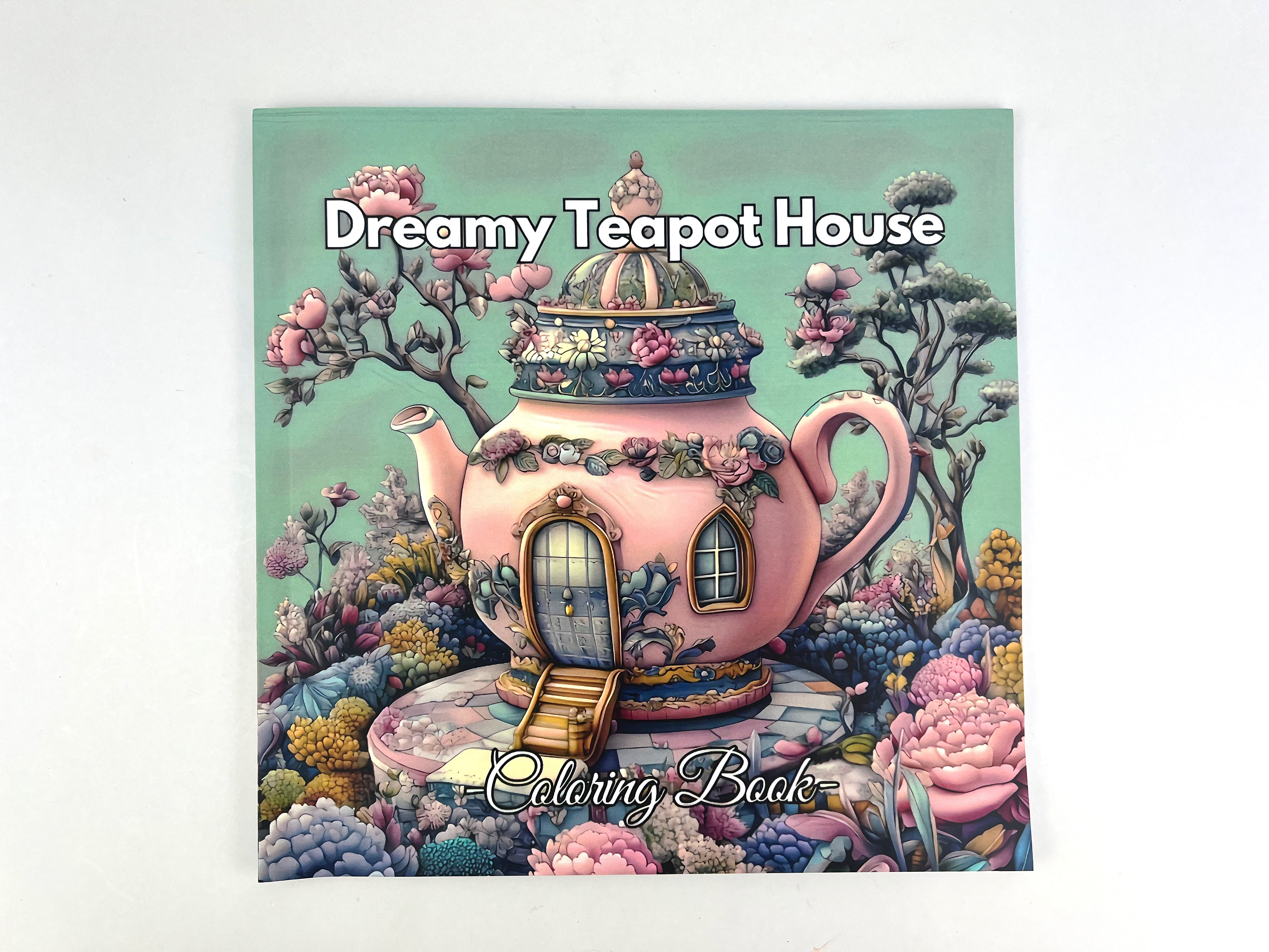 Dreamy Teapot House Adult Colouring Book