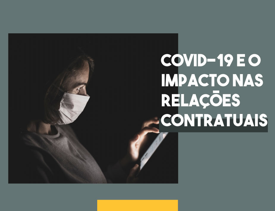 O IMPACTO DA PANDEMIA NAS RELAÇÕES CONTRATUAIS