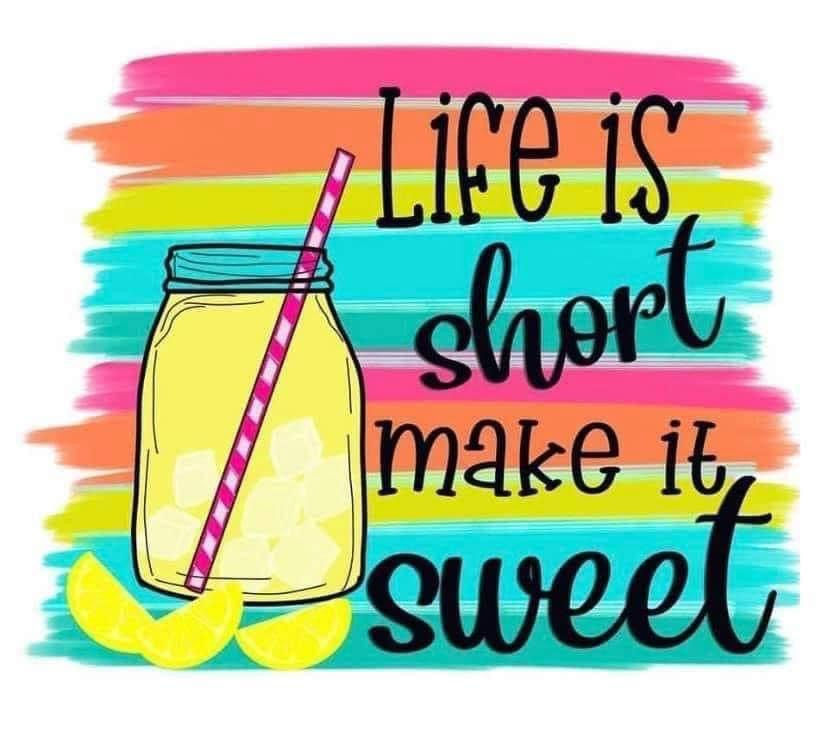 Life is Short make it sweet Sticker