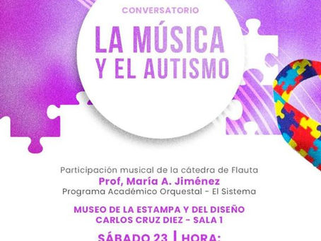 Conversatorio "LA MÚSICA Y EL AUTISMO" se realizó en el Museo Carlos Cruz - Diez