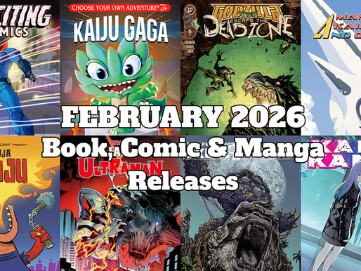 February 2026 Kaiju & Tokusatsu Themed Book, Comic & Manga Releases