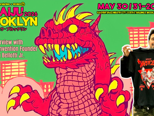 Kaiju Brooklyn 2026! The Kaiju Convention of the Year!