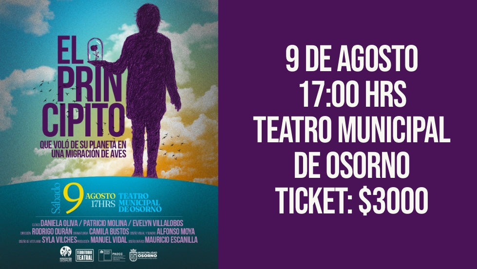 Obra: El Principito que Voló de su Planeta en una Migración de Aves”- 9 de Agosto Teatro Municipal de Osorno
