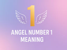 Angel number 1 meaning spiritual significance