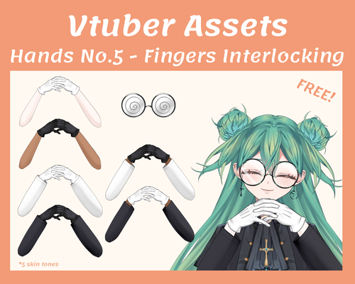 FREE | Fingers Interlocking, Arm, Hand, Glasses | Vtuber Assets