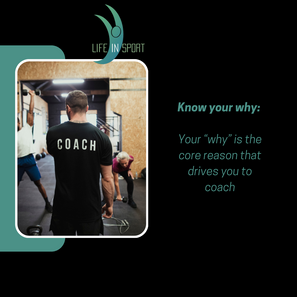 Why is Knowing Your 'Why' Important in Coaching?