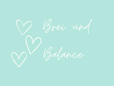 Von Brei und Balance - #12 hilfreiche Tipps von Mama zu Mama