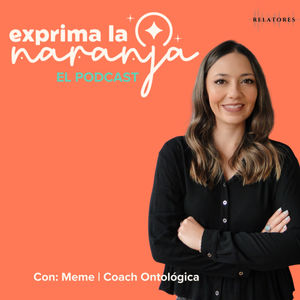 Mujer sonriente, podcast "Exprima la Naranja", Meme Coach Ontológica