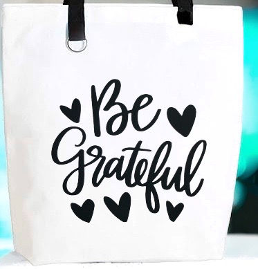 Gratitude Totes ~ 5 styles