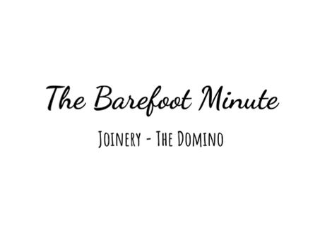 The Barefoot Minute - The Domino