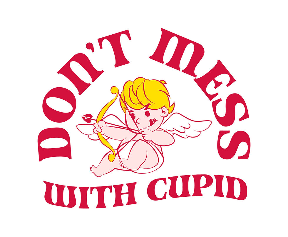 Vintage-inspired floral illustration with Don't Mess with Cupid lettering
