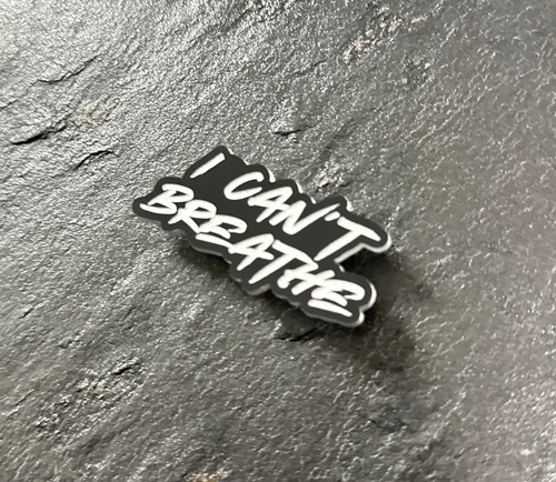 I CAN'T BREATHE Pin | Slate Design Studio
