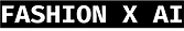 FASHIONXAI-9-9-2022_edited.png
