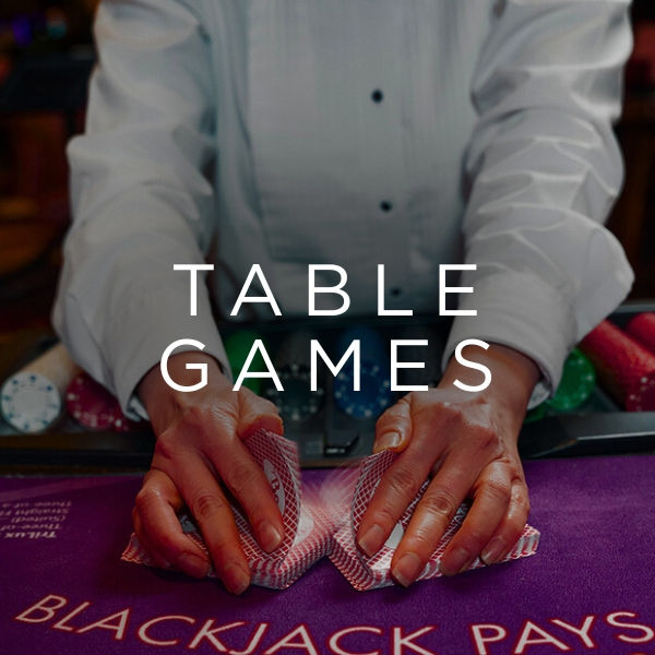 TABLE GAMES