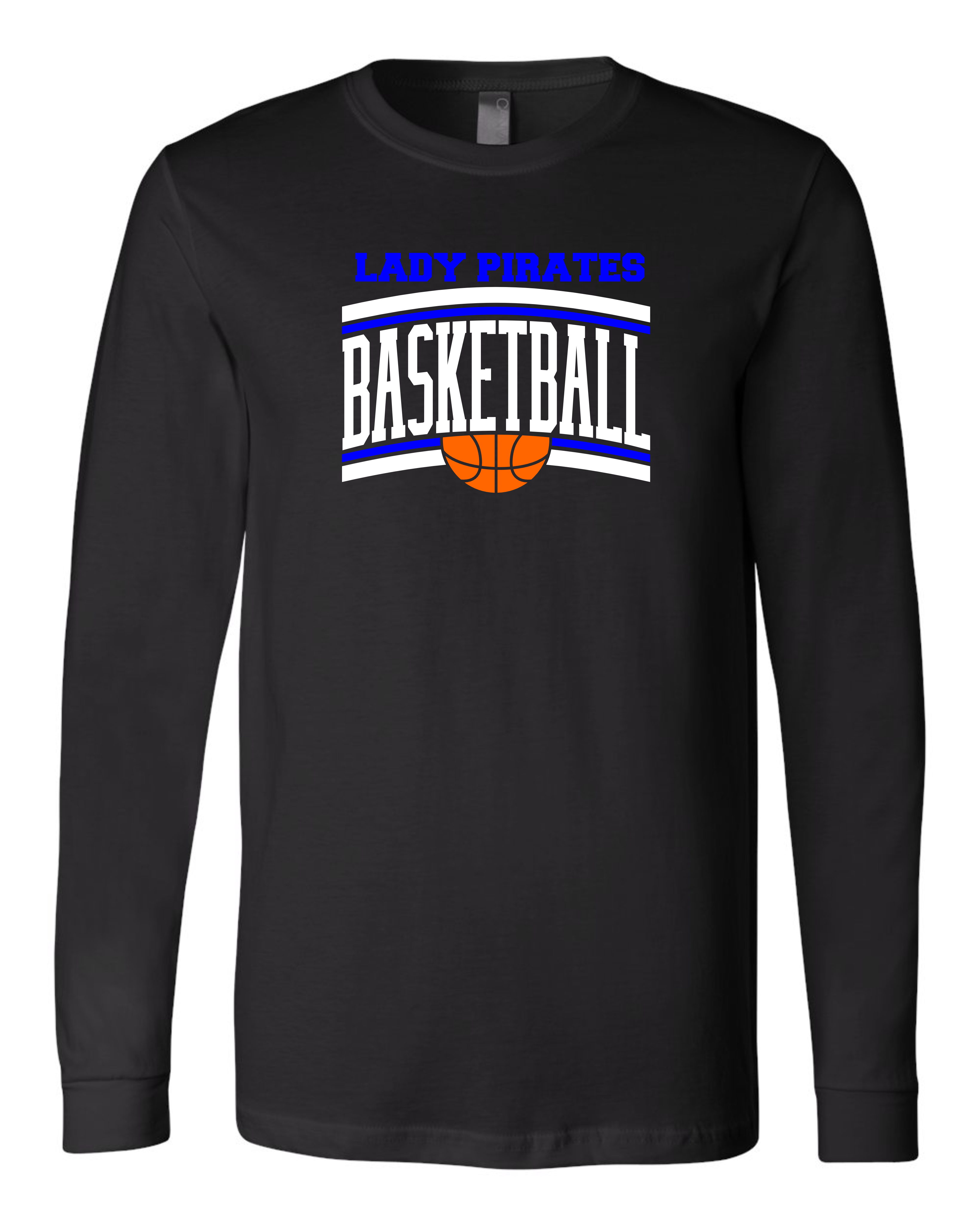 "CMS 6th Grade Lady Pirates Basketball" Adult Long Sleeve