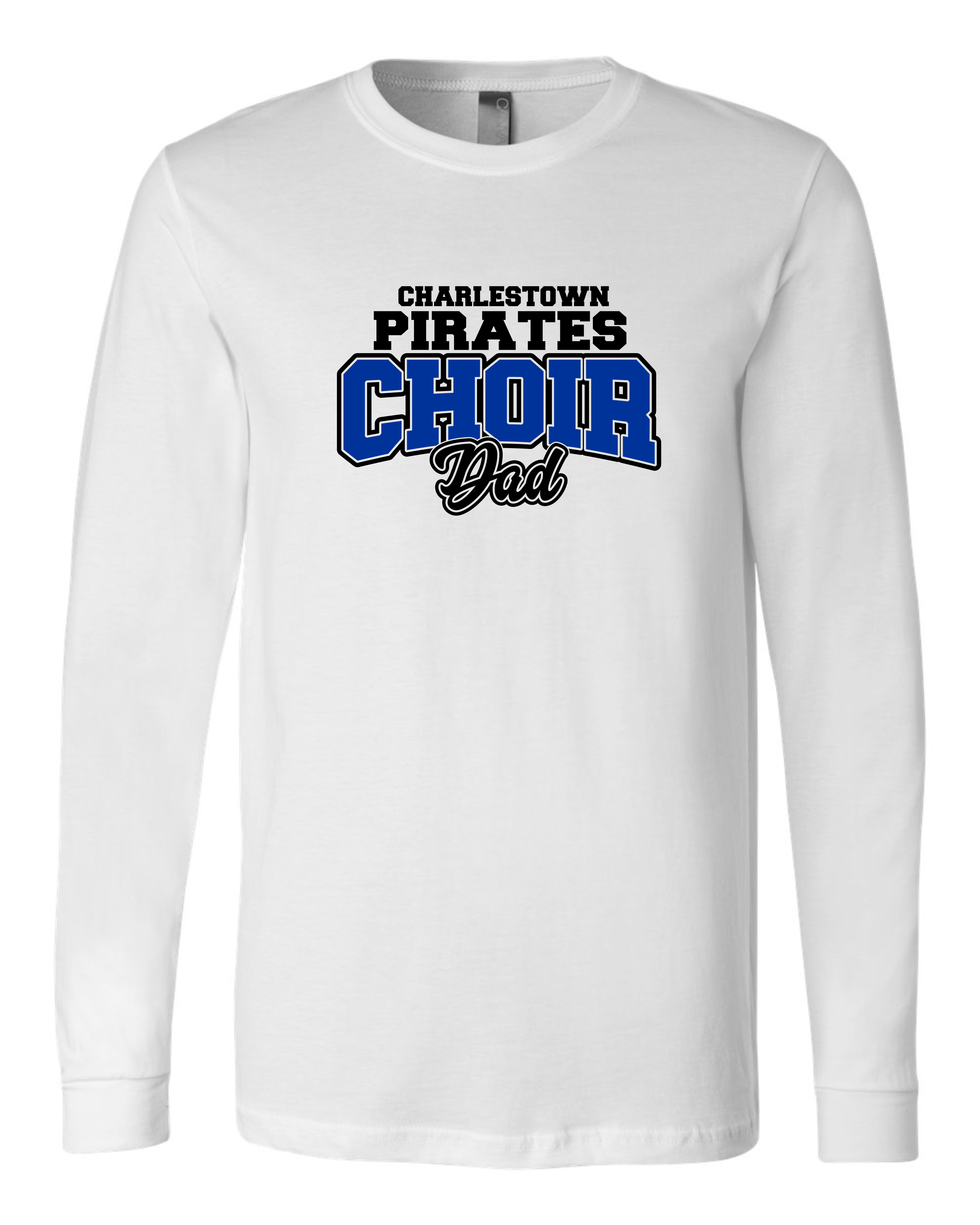 "Choir Dad" Adult Long Sleeve