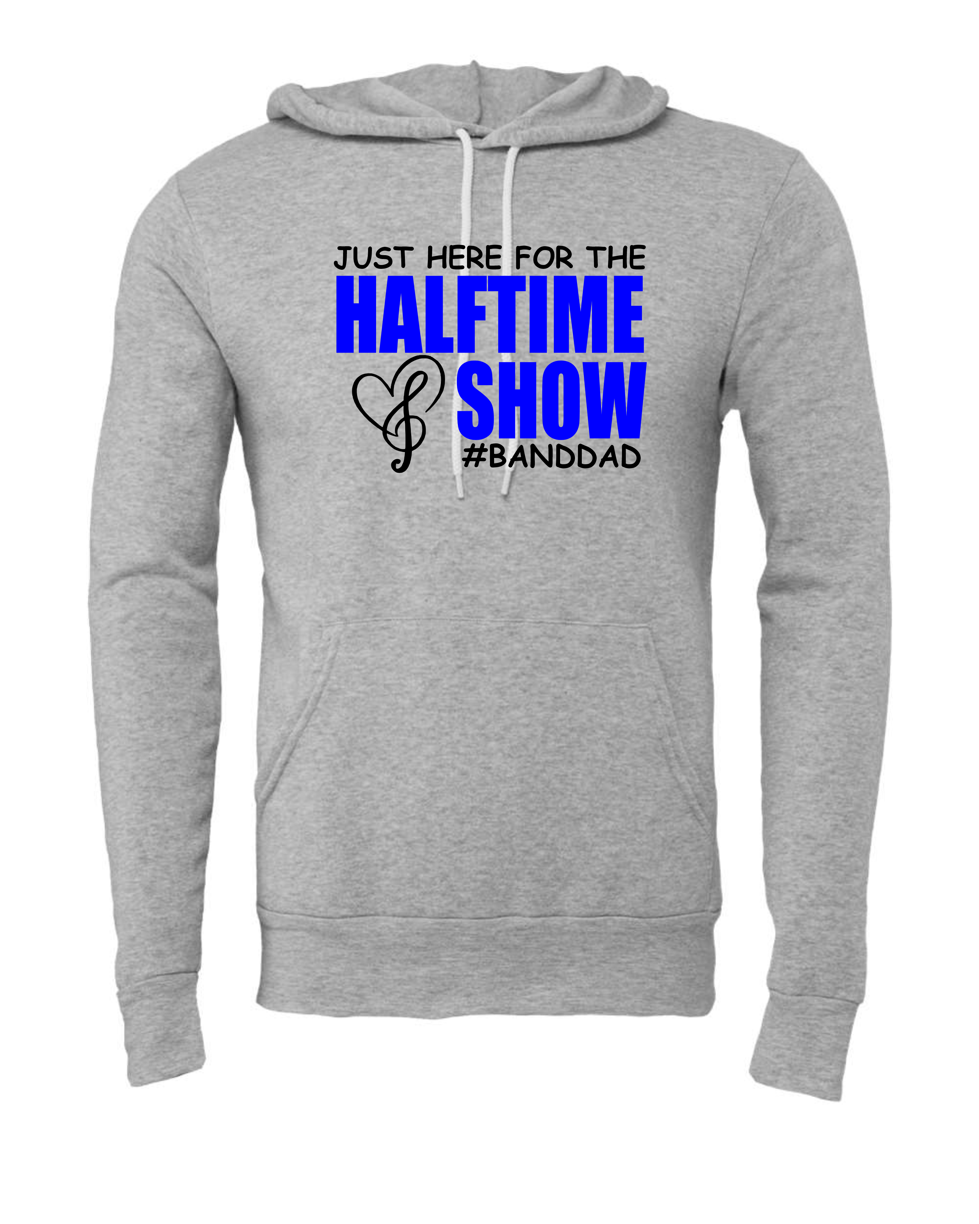 "Halftime Show Dad" Adult Hooded Sweatshirt