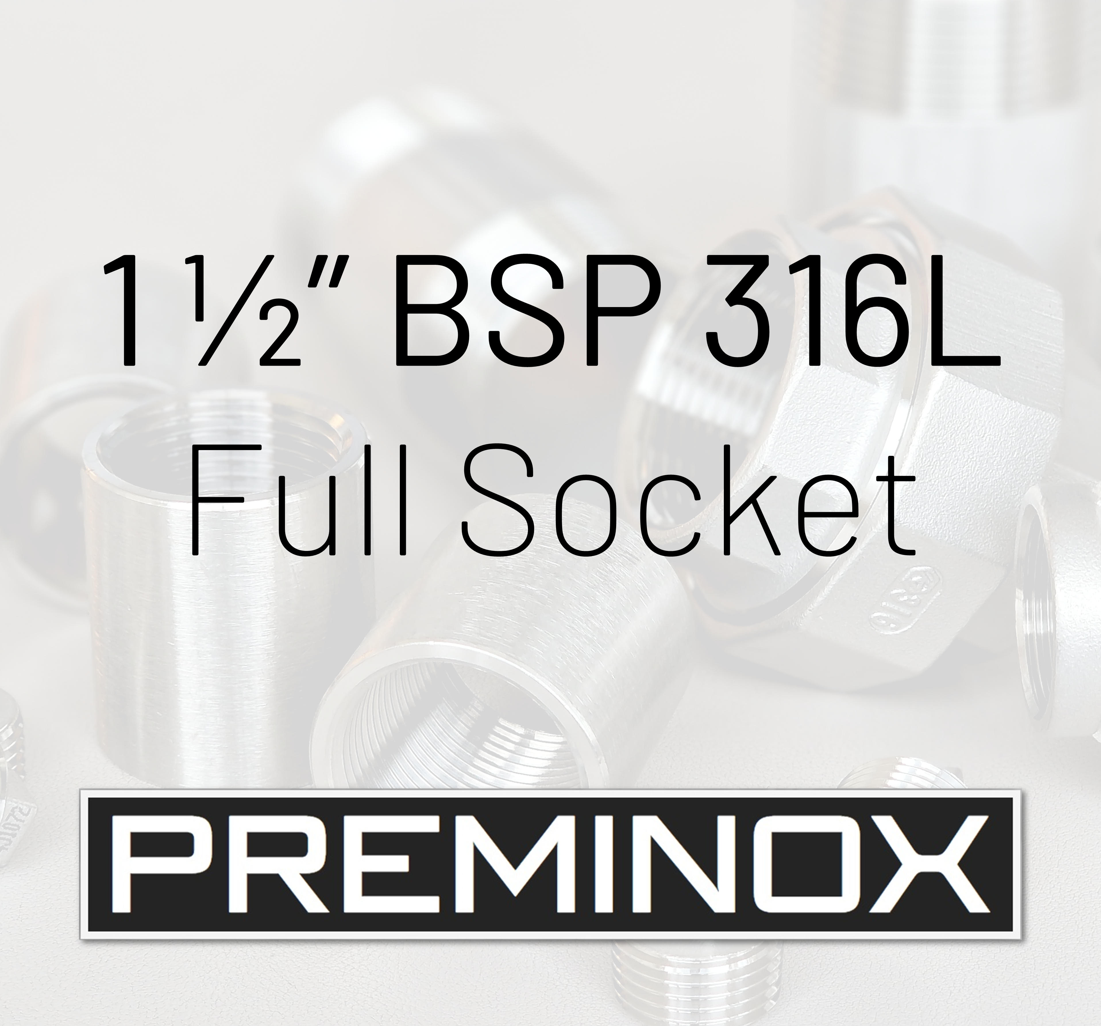 1 1/2" Stainless Steel 150lb BSP Full Socket  x 48mm 316/L