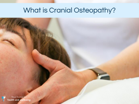 What is Cranial Osteopathy?
