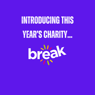 Introducing This Year's Charity, Break!