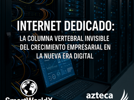 “Internet Dedicado: La Columna Vertebral Invisible del Crecimiento Empresarial en la Nueva Era Digital”