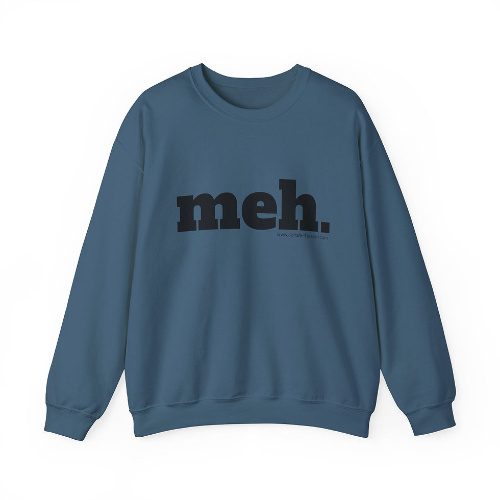 Miniatura: "meh." says it all S-5XL Heavy Blend™ Crewneck Sweatshirt