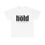 Miniatura: "BOLD" Heavy Cotton Tee :: lots of colors and sizes