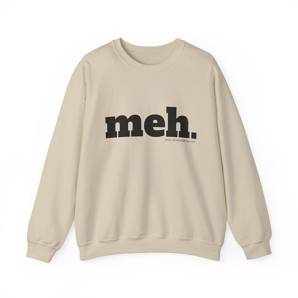 Thumbnail: "meh." says it all S-5XL Heavy Blend™ Crewneck Sweatshirt
