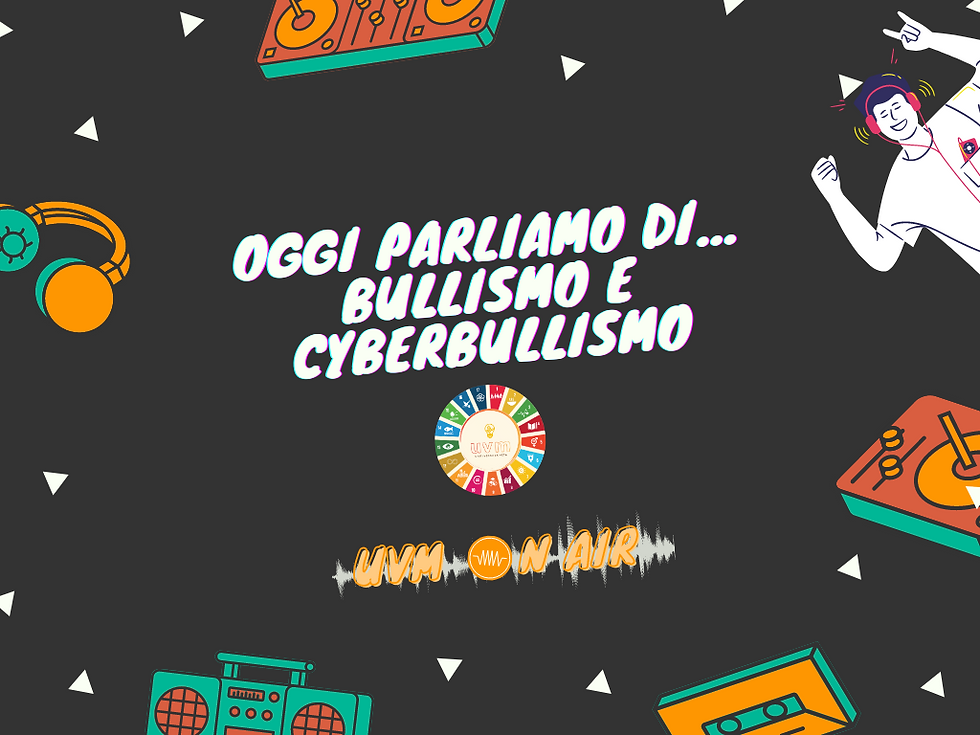 Parliamo di… Bullismo e Cyberbullismo (Parliamo di Cose - UVM on Air)