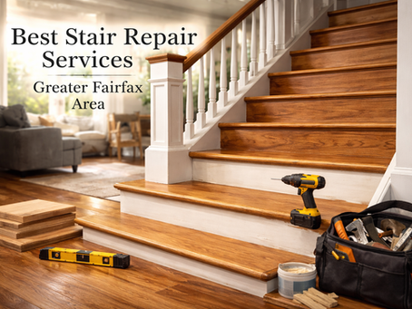 Best Stair Repair Services in the Greater Fairfax Area