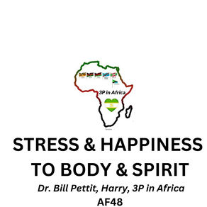 AF48-Stress & Happiness to Body & Spirit