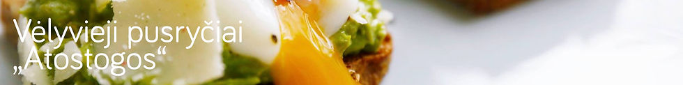 atostogos pusryciai