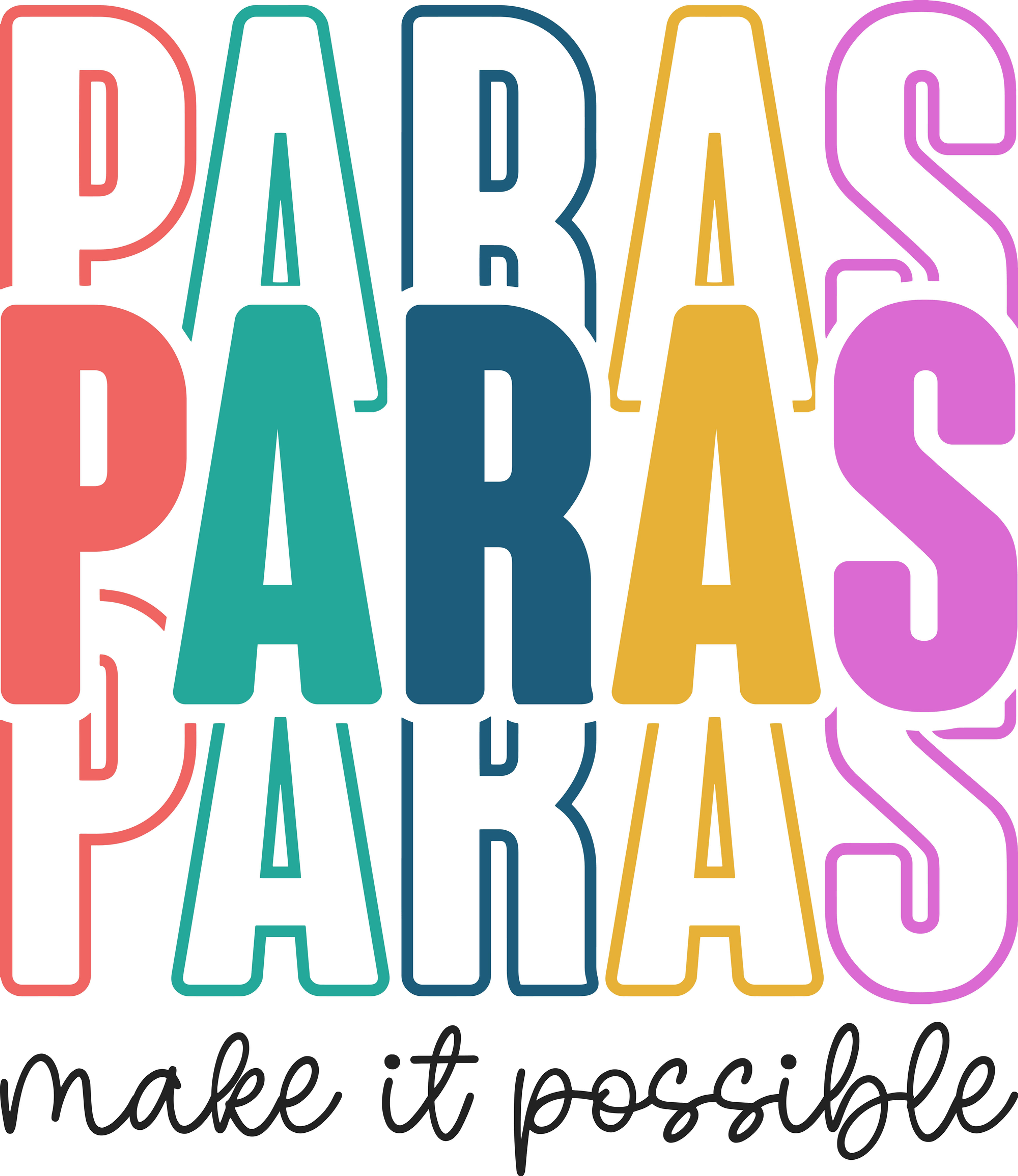 Paras Make it Possible Shirts